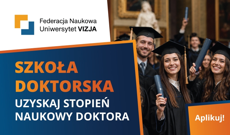 SZKOŁA DOKTORSKA – DROGA DO KARIERY NAUKOWEJ